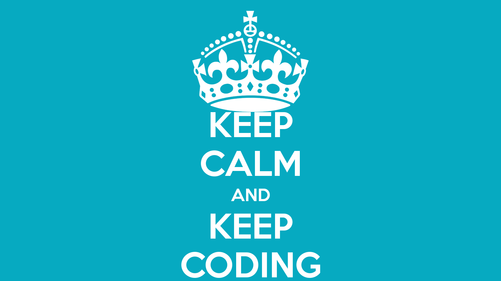 Keep calm and keep coding with code(love)